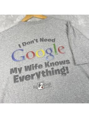 Vintage Big Dog 'Google My Wife Knows Everything' Graphic T Shirt 2XL Funny Y2K